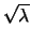 $ \frac{\lambda^x}{x!}\, e^{-\lambda}$