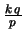 $ \binom{x+k-1}{k-1}\,
p^k(1-p)^{x}$