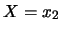 $ X=x_1$