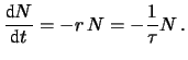 $\displaystyle N(t)=N_\circ e^{-t/\tau}\,,$