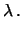 $\displaystyle \left.\lambda\, e^{-\lambda}\,
\left(\lambda\, e^{\lambda\, e^t}\, e^t
+e^{\lambda\, e^t}\right)\right\vert _{t=0}
= \lambda\, (\lambda+1)$