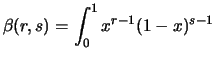 $\displaystyle (r,s))=\frac{1}{\beta(r,s)}x^{r-1}(1-x)^{s-1} \hspace{0.9cm}\left\{\!\begin{array}{l} 0\le x\le 1 \\ r,\,s > 0 \end{array}\right.$