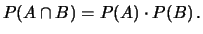 $\displaystyle f(x,y) = f(x)\cdot f(y)\,,$