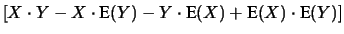 $\displaystyle \left[=
\iint
\left[\left(x-\mbox{E}(X)\right)\, \left(y-\mbox{E}(Y)\right)\right]\,
f(x,y)\,\mbox{d}x\mbox{d}y\right]$