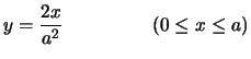 $\displaystyle y
= \int_0^{\frac{b}{a}x}\frac{2}{a\,b} \,$