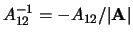 $ A_{22}^{-1} = A_{11}/\vert{\bf A}\vert$