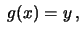 $\displaystyle P(y\le Y \le y+dy) = P(x\le X \le x+dx)\,,$