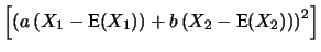 $\displaystyle \left[\left(aX_1+bX_2+c-\mbox{E}[a\, X_1+b\, X_2+c]
\right)^2\right]$