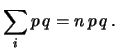 $\displaystyle \sum_i p = n\,p$