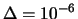 $\displaystyle \left(\frac{k\,\sigma}{\Delta}\right)^2 = 10\times 10^6\,.$