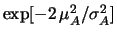 $\displaystyle \exp\left[-\frac{(\mu-\mu_A)^2}{2\,\sigma_A^2}
\right]$