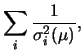 $\displaystyle \frac{1}{\sigma^2(\mu)}$