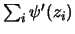 $\displaystyle \left\{\begin{array}{l} \sum_i\psi(z_i) = 0 \\ \sum_i z_i =0 \end{array}\right.\,,$