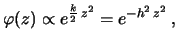 $\displaystyle \frac{\mbox{d}\varphi}{\varphi}=k\,z\,\mbox{d}z\,,$