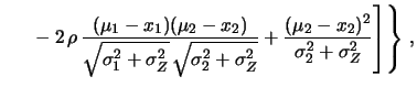 $\displaystyle \times \exp
\left\{
-\frac{1}{2\,(1-\rho^2)}
\left[ \frac{(\mu_1-x_1)^2}
{\sigma_1^2+\sigma_Z^2} \rule{0mm}{7.5mm}
\right.\right.$