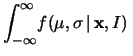 $\displaystyle f(\sigma\,\vert\,\mathbf{x},I)$