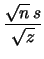 $\displaystyle z^{(n-1)/2-1} \,e^{-z} \hspace{0.8cm}(z\ge 0) \,.$