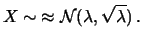 $ X\sim {\cal P}_\lambda$