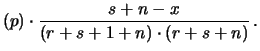 $\displaystyle \frac{(r+x)\cdot(s+n-x)}
{(r+s+1+n)\cdot(r+s+n)^2}$