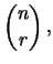 $\displaystyle \binom{n}{r}\,, $