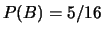 $ P(A)=11/16$