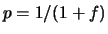 $ -1+p\cdot f+(1-p)/f=0$