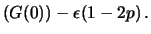 $\displaystyle (G(\epsilon))
= -p\left[1-(p+\epsilon)\right] - (1-p)\left[p+e\right]
=$