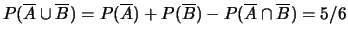 $ P(\overline A \cap \overline B) =
P(\overline{A \cup B}) = 1/3$