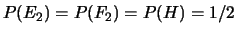 $ P(E_1)=P(F_1)=2/3$