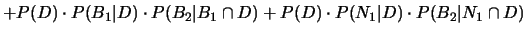 $\displaystyle P(O)\cdot P(B_1\vert O)\cdot P(B_2\vert B_1\cap O)
+ P(O)\cdot P(N_1\vert O)\cdot P(B_2\vert N_1\cap O)$