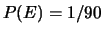 $ P(\overline{H})= 89/90$