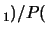 $\displaystyle ) = \frac{P(\mbox{fum} \cap M)}
{P(\mbox{fum} \cap M) + P(\mbox{fum} \cap F)} =
\frac{P(\mbox{fum} \cap M)}
{P(\mbox{fum})}\, ,
$