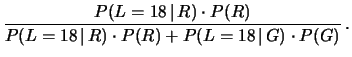 $\displaystyle P(R\,\vert\,L=18)$