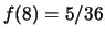 $ f(7) = 6/36$