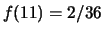 $ f(10) = 3/36$