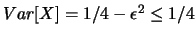 $ (X)=1/2+\epsilon$