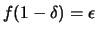 $ f(0+\delta)=\epsilon$