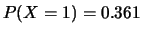 $ P(X=0)=0.101=15/148$