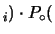 $\displaystyle _i)\cdot P_\circ($