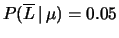 $ P(\overline{L}\,\vert\,\mu) = 0.05$