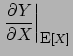 $\displaystyle \left.\frac{\partial Y}{\partial X}\right\vert _{\mbox{\small E}[X]}$