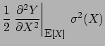 $\displaystyle \frac{1}{2}\left.\frac{\partial^2 Y}
{\partial X^2}\right\vert _{\mbox{\small E}[X]}
  \sigma^2(X)$