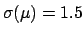 $\sigma(\mu)=1.5$