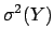 $\displaystyle \sigma^2(Y)$