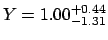 $Y=1.00^{+0.44}_{-1.31}$