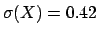 $\sigma(X)=0.42$