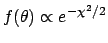 $f(\theta)\propto e^{-\chi^2/2}$