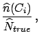 $\displaystyle \widehat{P}(C_i) \equiv P(C_i\,\vert\,\underline{n}(E))$