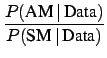 $\displaystyle \underbrace{\frac{P(H_i\,\vert\,\mbox{Data+Tail})}
{P(H_j\,\vert\...
...a+Tail}\,\vert\,H_j)}\cdot
\frac{P_\circ(H_i)}{P_\circ(H_j)}}_{\bf\Large ?}\,;
$