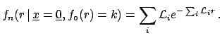 $\displaystyle ({\cal L}_1+{\cal L}_2)
\,e^{-({\cal L}_1+{\cal L}_2)\,r}.$